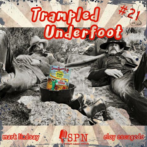 Trampled Underfoot - 021 - 1800s People Had An Amazon That Delivered
