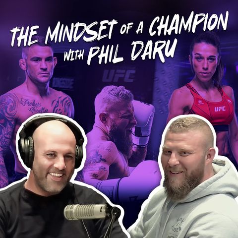 The Mindset of a Champion with Phil Daru