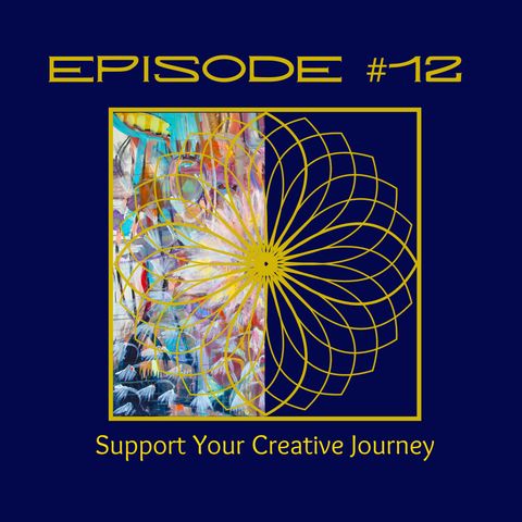 #12 Support Your Creative Journey