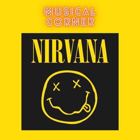 MUSICAL CORNER - Nirvana