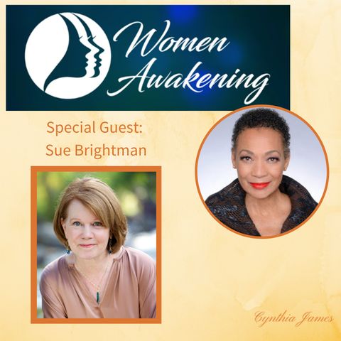 Cynthia with Sue Brightman. Author, Women’s Leadership Coach, Conscious Business Consultant. 