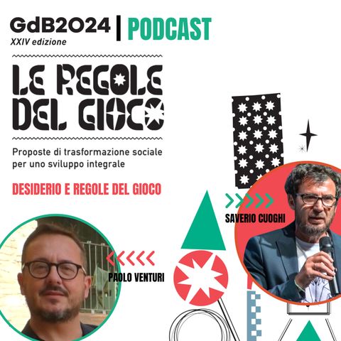 Il Terzo Tempo GDB24 | Paolo Venturi | Desiderio e Regole del Gioco