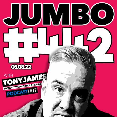 Jumbo Ep:442 - 05.08.22 - Brett & Tony The Whistling Hillbillies