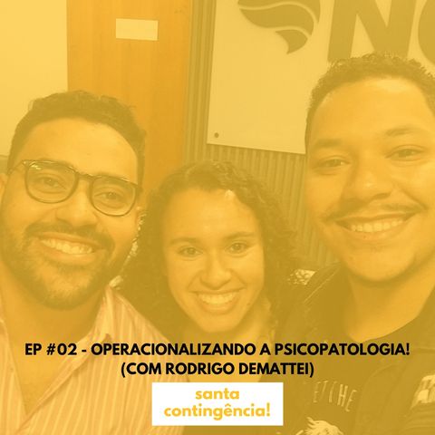 #02 - Operacionalizando a Psicopatologia! (Com Rodrigo Demattei)
