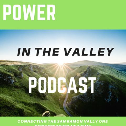Power in the Valley Podcast, Episode 5 with Bill Clarkson, Mayor of San Ramon