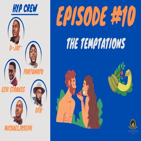 Episode 10: The Temptations