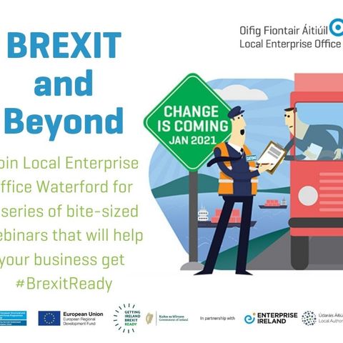 The Local Enteprise Office in Waterford is hosting a series of Brexit webinars