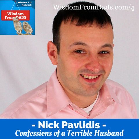 4 : Marriage - Confessions of a Terrible Husband - Nick Pavlidis