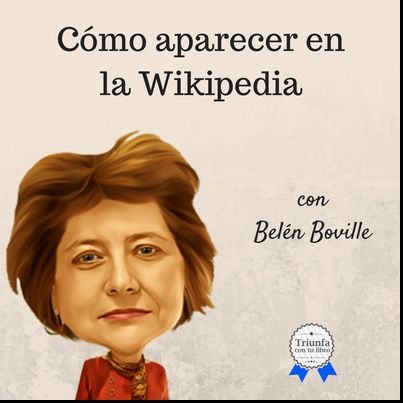 #84: Cómo aparecer en Wikipedia con Belén Boville.