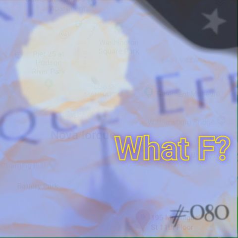 What F? (#080)
