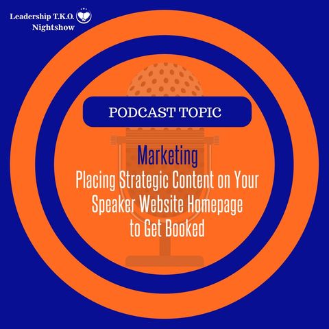 Marketing - Placing Strategic Content on Your Speaker Homepage To Get Booked | Lakeisha McKnight