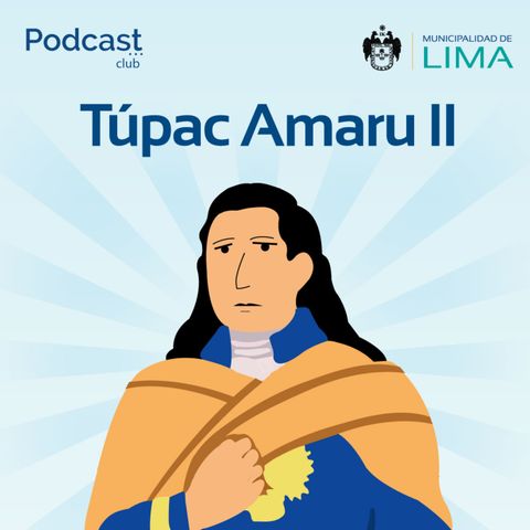 Especial Noviembre | Tupac Amaru II