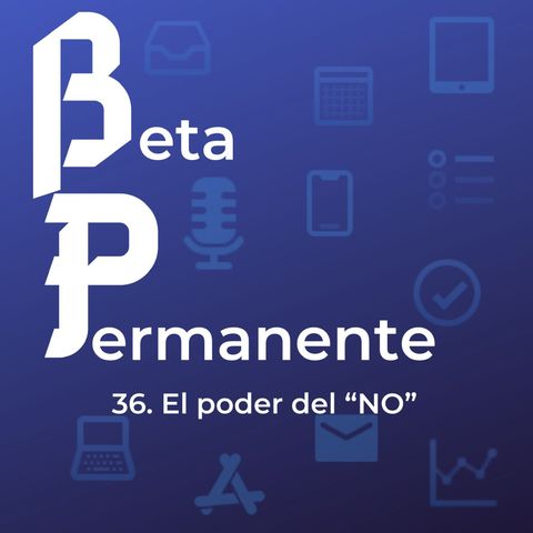 BP36 - El poder del “NO”