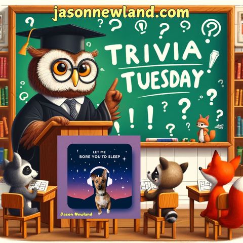 (10 hours) #1232 Trivia Tuesday - Let Me Bore You To Sleep (12th November 2024)