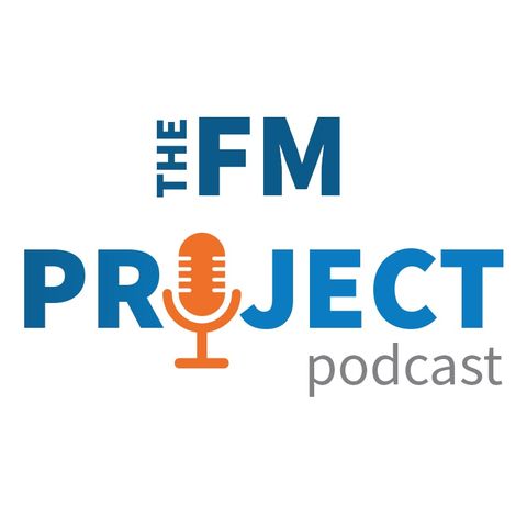 The FM Project - Episode 1 - Bill Yanek, CEO, PRSM Association