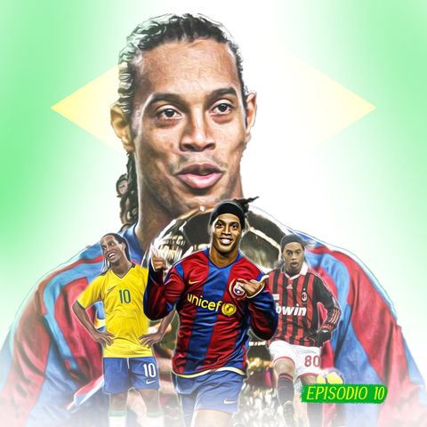 #10 Ronaldinho, il mago di Porto Alegre