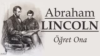 Öğret Ona  Abraham LINCOLN sesli mektup