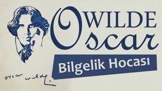 Bilgelik Hocası  Oscar WILDE sesli öykü