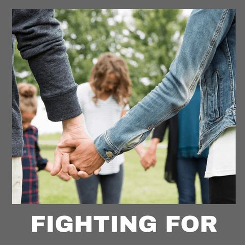 3 Ways to Fight For Your Family