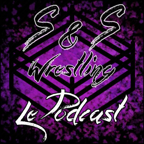 S&S Wrestling - Le Podcast - Épisode 5 avec Jean-Francois Kelly