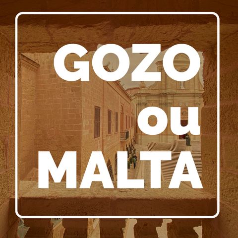 Gozo ou Malta? #007