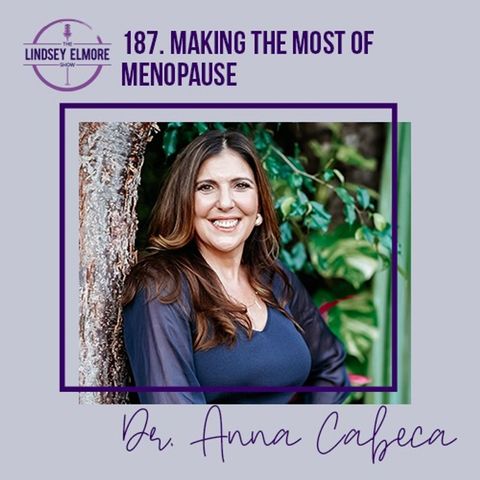 Making the Most of Menopause | Dr. Anna Cabeca