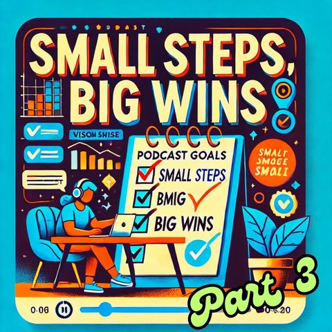 Achieve More with Less Effort PART3: Short-Term Goals That Work