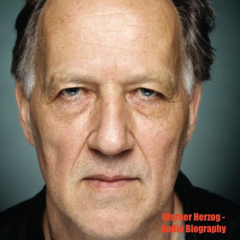 Wewrner Herzog - Audio Biography