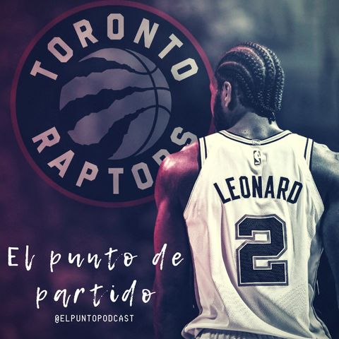 1x02 El traspaso de Kawhi Leonard y DeMar DeRozan