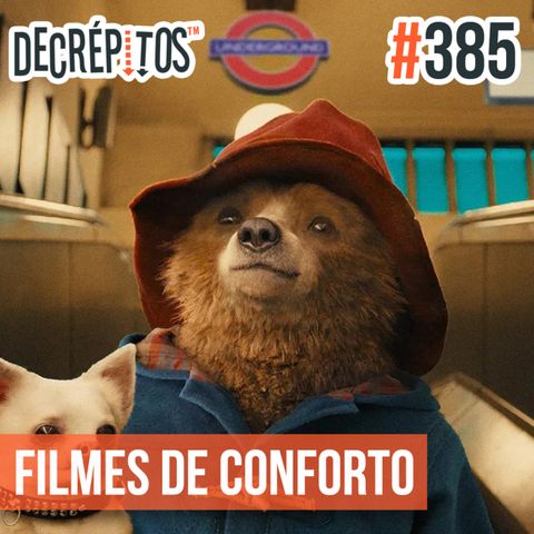 Decrépitos 385 - Filmes de Conforto