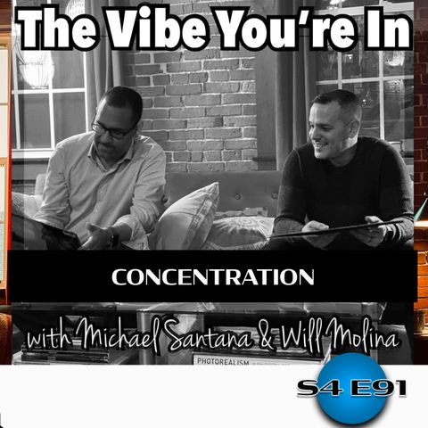 S4 EP91: Concentration