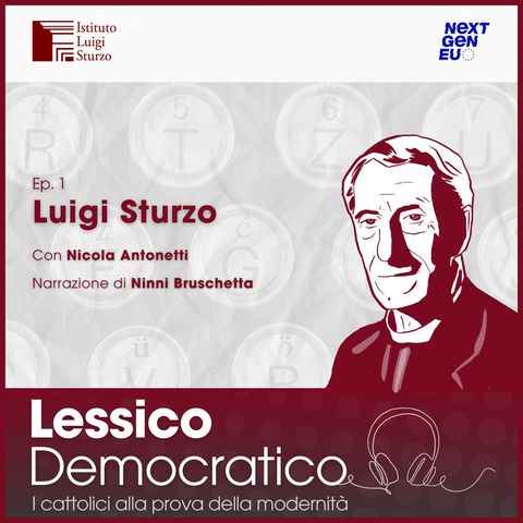 Luigi Sturzo - raccontato da Nicola Antonetti