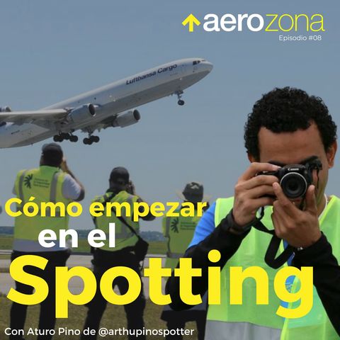 Cómo empezar en el Spotting con Arturo Pino | Episodio 06