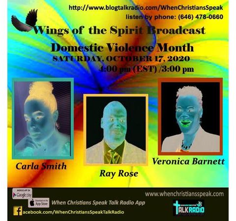 Wings of the Spirit: Domestic Violence Awareness Month. Carla, Veronica, and Ray