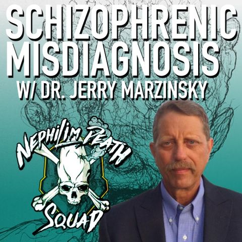 016: The Truth About Schizophrenia w/ Dr. Jerry Marzinsky