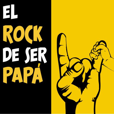 El Rock de ser Papá Ep. 13 - con Abraham Alcalá