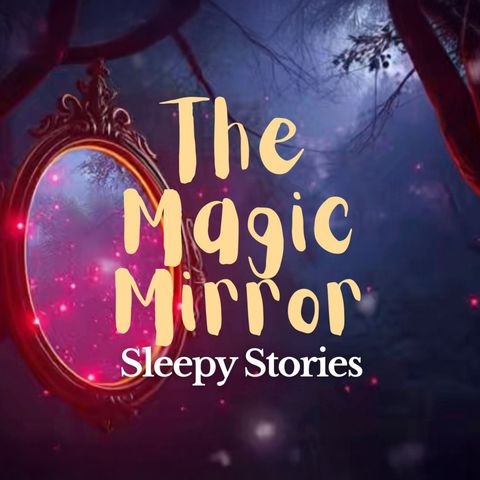 Memory Lane Monday ✨The Magic Mirror