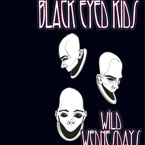 Black Eyed Kids' Wild Wednesdays on Rogue Ways