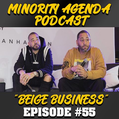 Episode 55 | “BEIGE BUSINESS”