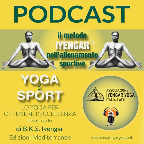 Episodio 31: Lo Yoga per ottenere l'eccellenza - Prima Parte