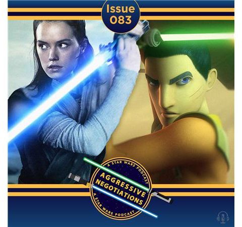 Issue 083: The Rey/Ezra Connection