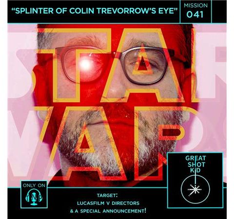 Mission 41: Splinter of Colin Trevorrow's Eye