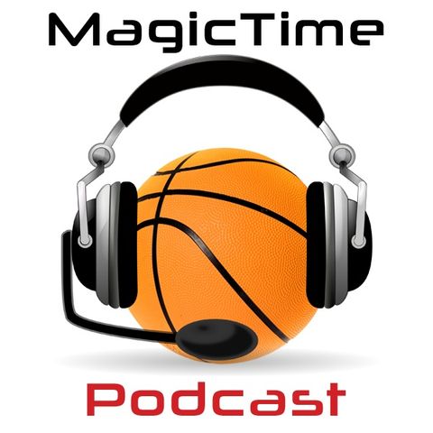 Magic Time Podcast Offseason June 20