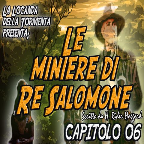 Le miniere di Re Salomone - Capitolo 06