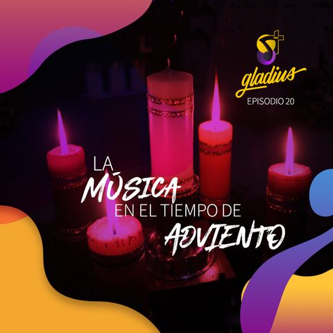 Ep. 20 - La música en el tiempo de Adviento