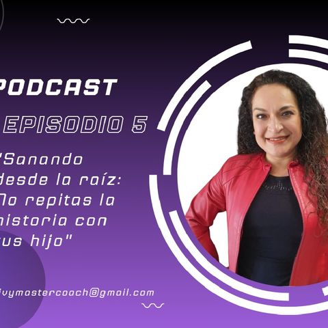 Sanando desde la raíz