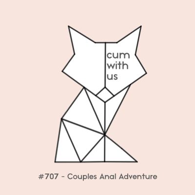 Couples Anal Adventure - Erotic Audio for Women #707
