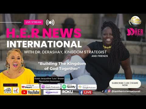 Building The Kingdom of God Together with Guest Jacqueline LuLu Brown