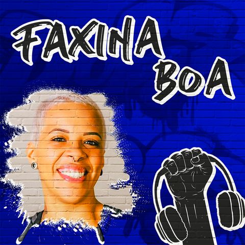 Faxina Boa na Quebrada! - #45
