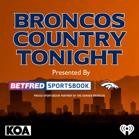04-24-24 Hour 1 of Broncos Country Tonight